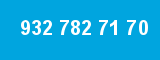 932 782 71 70